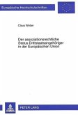 Der assoziationsrechtliche Status Drittstaatsangehöriger in der Europäischen Union