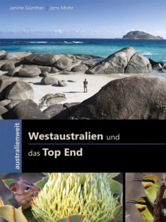 Westaustralien und das Top End - Günther, Janine; Mohr, Jens