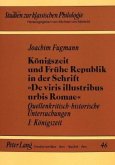 Königszeit und Frühe Republik in der Schrift "De viris illustribus urbis Romae"