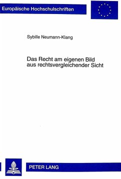 Das Recht am eigenen Bild aus rechtsvergleichender Sicht - Neumann-Klang, Sybille