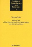 Reform der einkommensteuerlichen Behandlung von Alterseinkünften