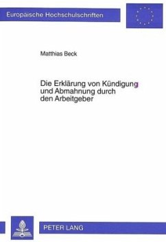 Cover Die Erklärung von Kündigung und Abmahnung durch den Arbeitgeber