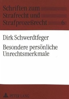 Besondere persönliche Unrechtsmerkmale - Schwerdtfeger, Dirk