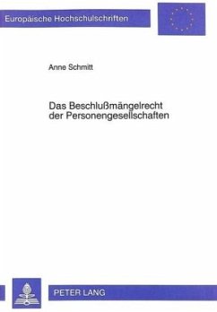 Das Beschlußmängelrecht der Personengesellschaften - Schmitt, Anne