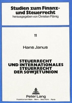 Steuerrecht und internationales Steuerrecht der Sowjetunion - Janus, Hans