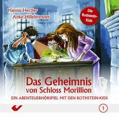 Die Rothstein-Kids, Das Geheimnis von Schloss Morillion - Herzler, Hanno;Hillebrenner, Anke