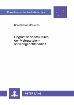 Cover Dogmatische Strukturen der Mehrparteienschiedsgerichtsbarkeit