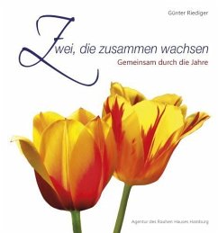 Zwei, die zusammen wachsen - Riediger, Günter