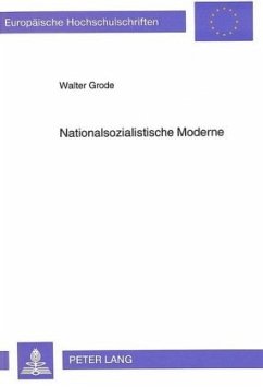 Nationalsozialistische Moderne - Grode, Walter