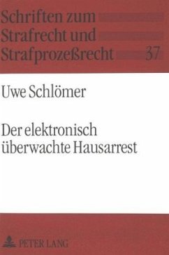 Der elektronisch überwachte Hausarrest - Schlömer, Uwe