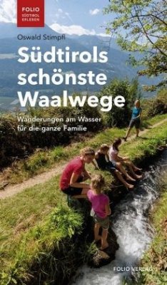 Südtirols schönste Waalwege - Stimpfl, Oswald