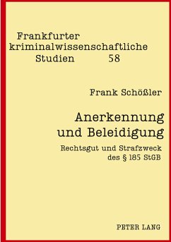 Anerkennung und Beleidigung - Schössler, Frank