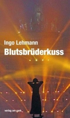 Blutsbrüderkuss - Lehmann, Ingo