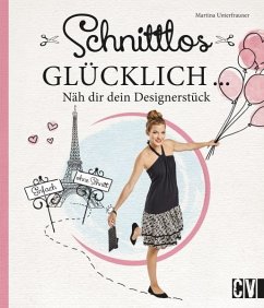 Schnittlos glücklich - Unterfrauner, Martina