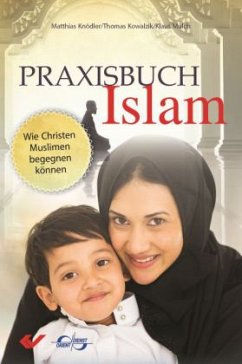 Praxisbuch Islam - Mulch, Klaus;Knödler, Matthias;Kowalzik, Thomas