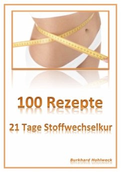 100 Rezepte - Hohlweck, Burkhard