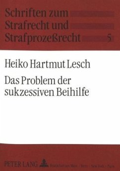 Das Problem der sukzessiven Beihilfe - Lesch, Heiko Hartmut