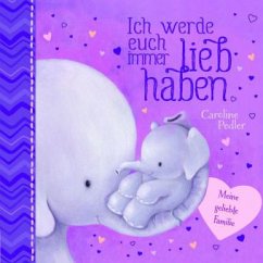 Ich werde euch immer lieb haben - Pedler, Caroline