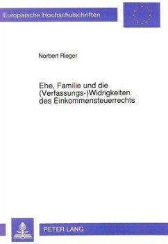 Cover Ehe, Familie und die (Verfassungs-) Widrigkeiten des Einkommensteuerrechts