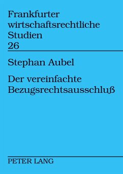 Der vereinfachte Bezugsrechtsausschluß - Aubel, Stephan Der vereinfachte Bezugsrechtsausschluß - Aubel, Stephan