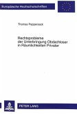 Rechtsprobleme der Unterbringung Obdachloser in Räumlichkeiten Privater