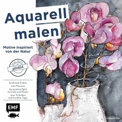 Aquarell malen - Motive inspiriert von der Natur - Dilla, Alexa