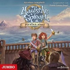 Piraten ahoi! / Der magische Spiegel Bd.1 (1 Audio-CD) - Campbell, Nicolas
