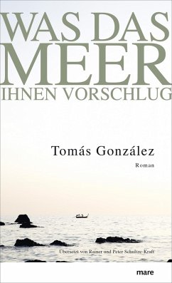 Was das Meer ihnen vorschlug - González, Tomás