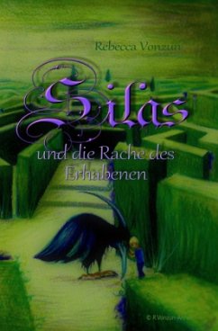 Silas / Silas und die Rache des Erhabenen - Vonzun-Annen, Rebecca