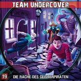 Team Undercover - Die Rache des Geisterpiraten