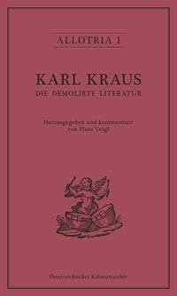 Karl Kraus. Die demolirte Literatur