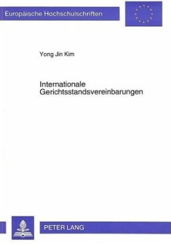 Internationale Gerichtsstandsvereinbarungen - Yong Jin Kim