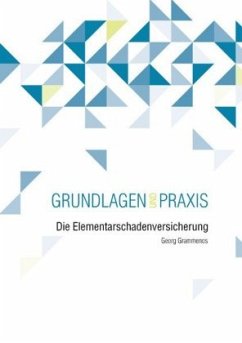 Die Elementarschadenversicherung - Grammenos, Georg