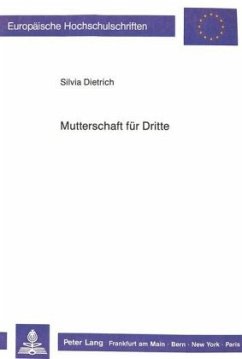 Mutterschaft für Dritte - Dietrich, Silvia Mutterschaft für Dritte - Dietrich, Silvia
