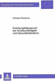 Krankengeldanspruch bei Arbeitsunfähigkeit und Gesundheitsreform