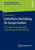 Einheitliche Abwicklung für Europas Banken