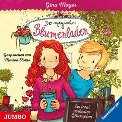 Ein total verhexter Glücksplan / Der magische Blumenladen Bd.2 (1 Audio-CD) - Mayer, Gina