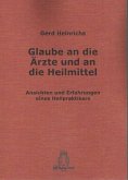 Glaube an die Ärzte und an die Heilmittel