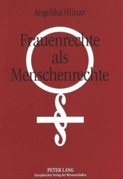 Frauenrechte als Menschenrechte - Mlinar, Angelika