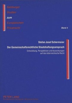 Der Gemeinschaftsrechtliche Staatshaftungsanspruch - Schermaier, Stefan Josef;Evers-Marcic-Stiftung