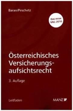 Österreichisches Versicherungsaufsichtsrecht - Baran, Peter;Peschetz, Alexander