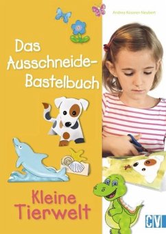 Das Ausschneide-Bastelbuch - Küssner-Neubert, Andrea