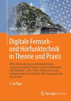 Digitale Fernseh- und Hörfunktechnik in Theorie und Praxis - Fischer, Walter