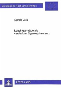 Leasingverträge als verdeckter Eigenkapitalersatz - Göritz, Andreas