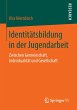 Identitätsbildung in der Jugendarbeit - Bild 1