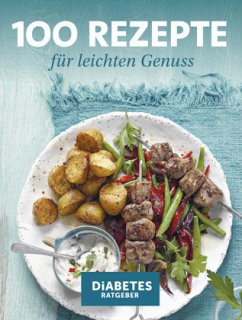 100 Rezepte für leichten Genuss - Karl, Angelika;Töpfer, Katja