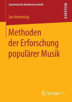 Methoden der Erforschung populärer Musik - Hemming, Jan