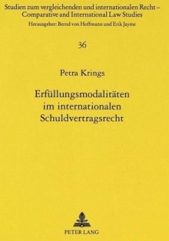 Erfüllungsmodalitäten im internationalen Schuldvertragsrecht - Krings, Petra