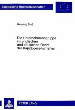 Die Unternehmensgruppe im englischen und deutschen Recht der Kapitalgesellschaften - Bloss, Henning