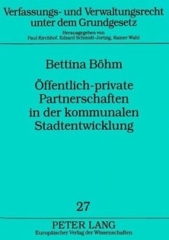 Öffentlich-private Partnerschaften in der kommunalen Stadtentwicklung - Böhm, Bettina